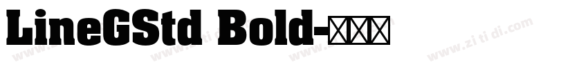 LineGStd Bold字体转换